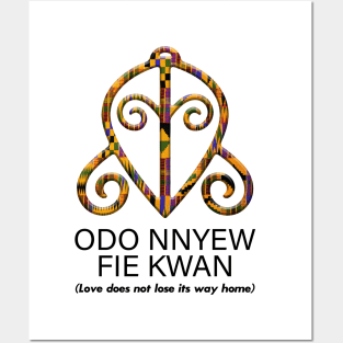 Odo Nnyew Fie Kwan (Love does not lose its way home) Posters and Art